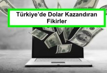 Türkiye’de Dolar Kazandıran Fikirler